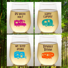 Load image into Gallery viewer, Wine-Oh! - RV THERE YET? Shatterproof Wine Glasses
